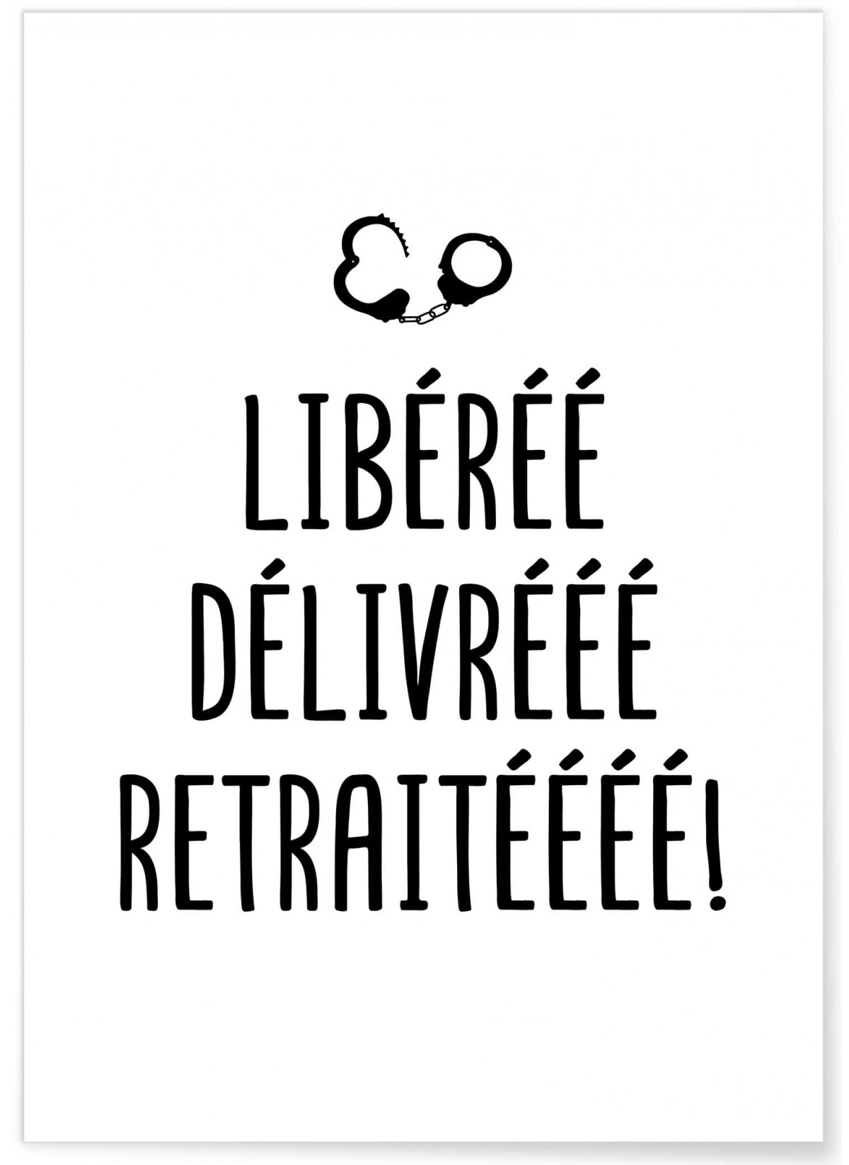 Affiche Libéré Retraité