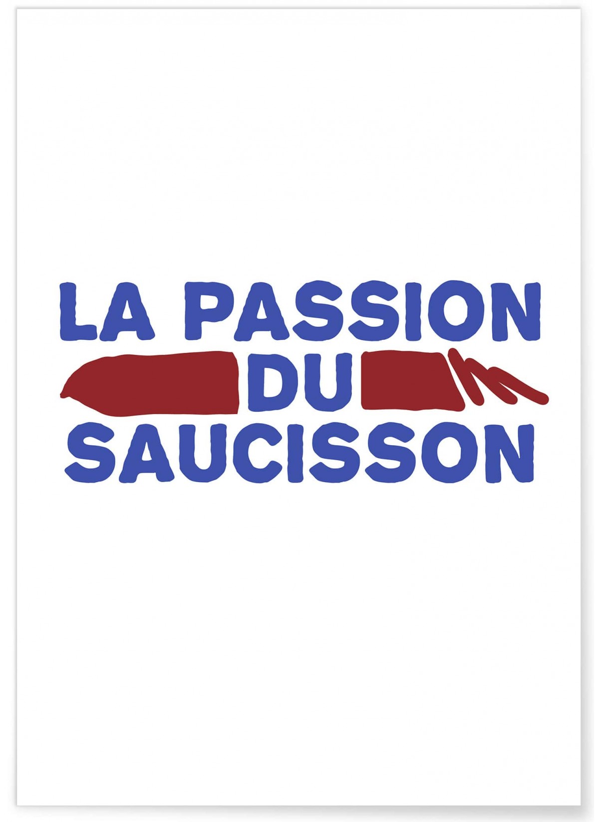 Affiche La passion du saucisson