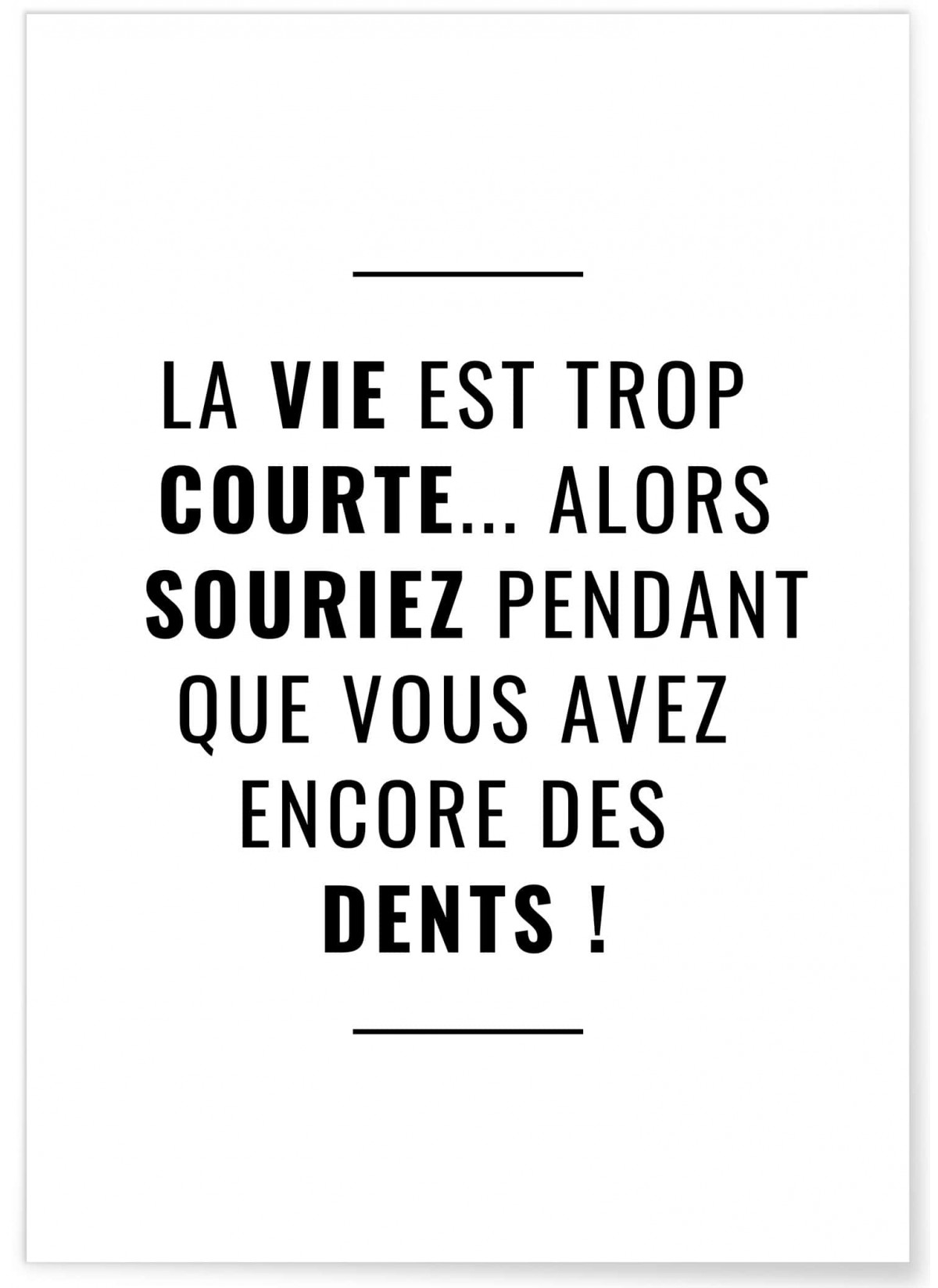 Affiche La vie est trop courte