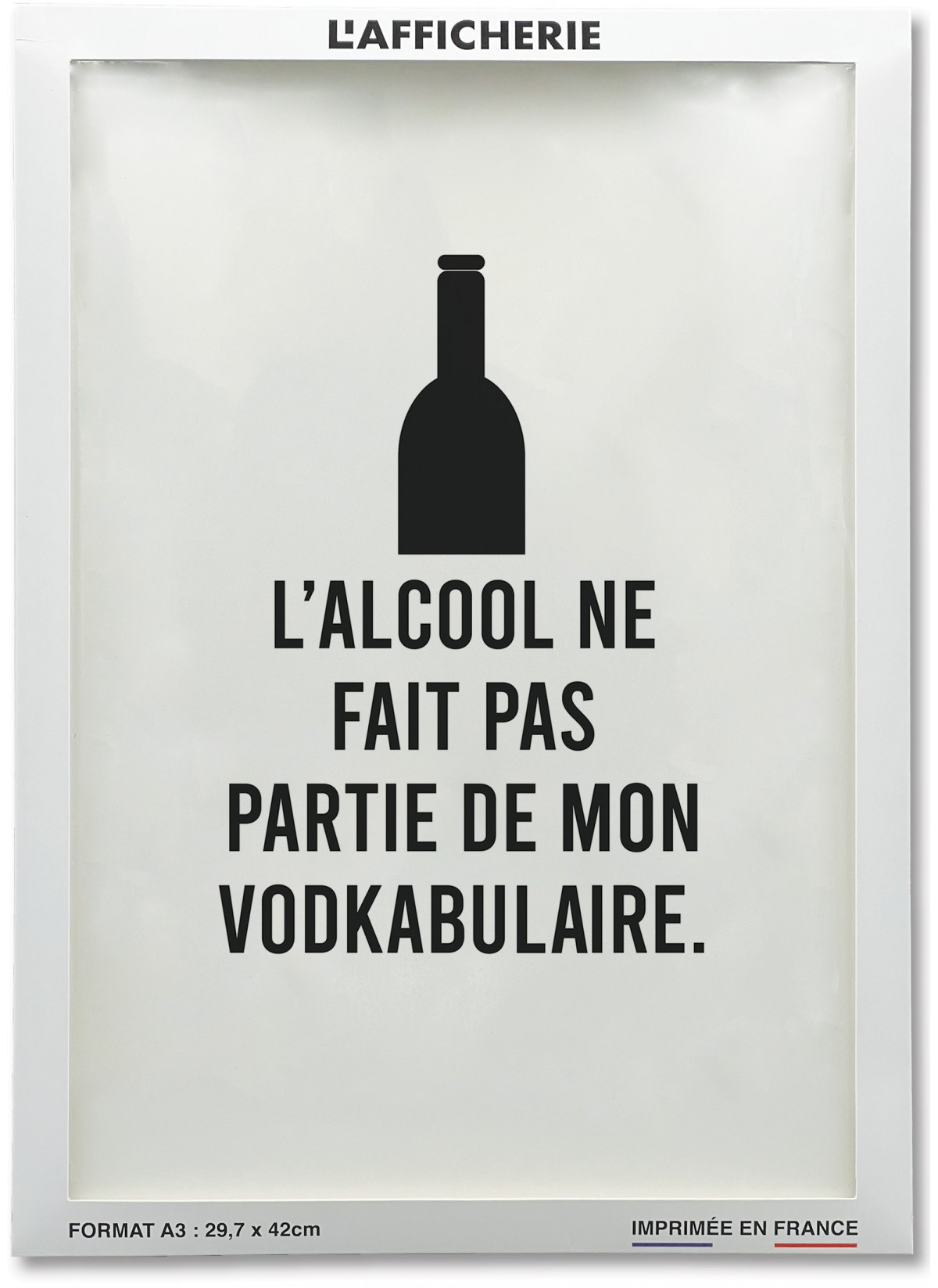 L'alcool ne fait pas partie de mon vodkabulaire, Affiche Humour |  L’Afficherie