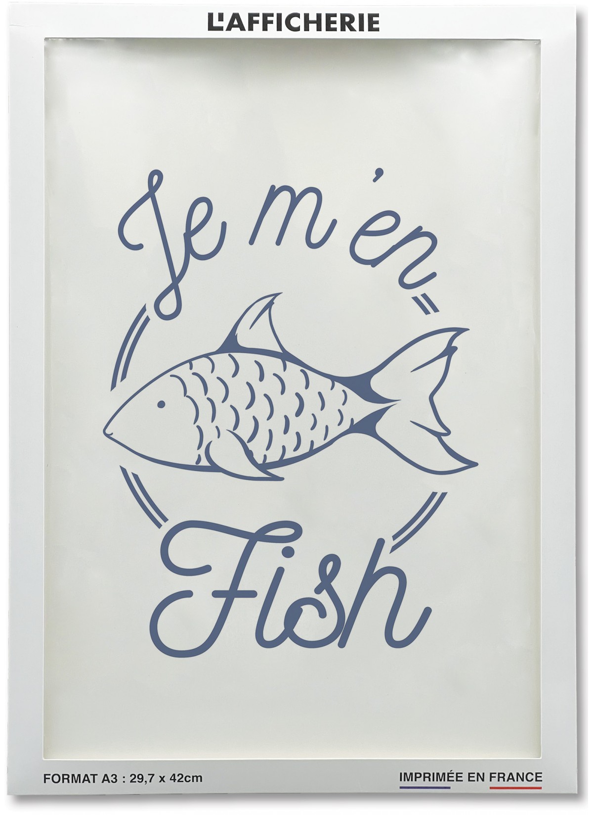Affiche "Je m'en fish", Affiche Salon pour offrir |  L’Afficherie