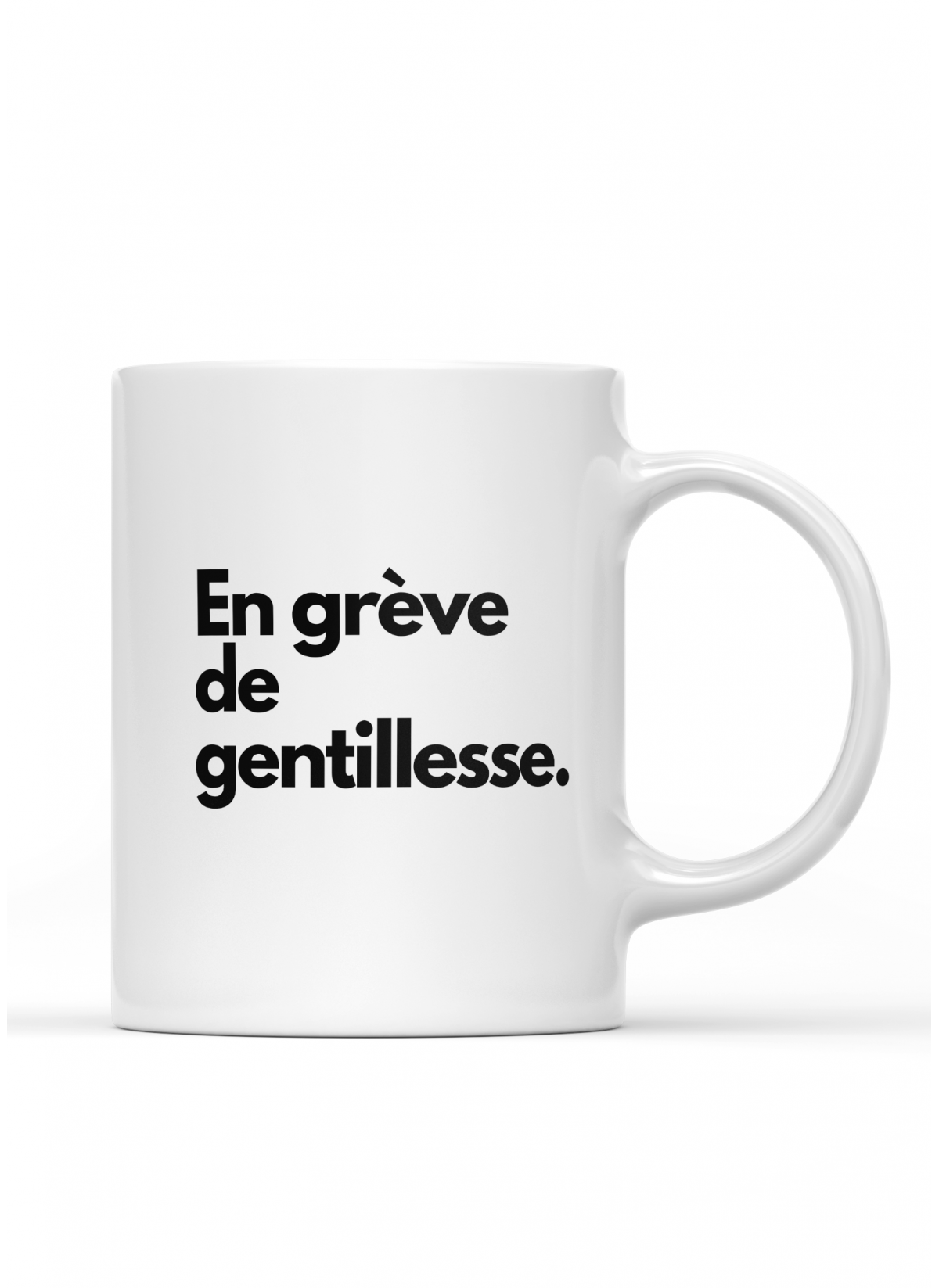 Mug En grève de gentillesse