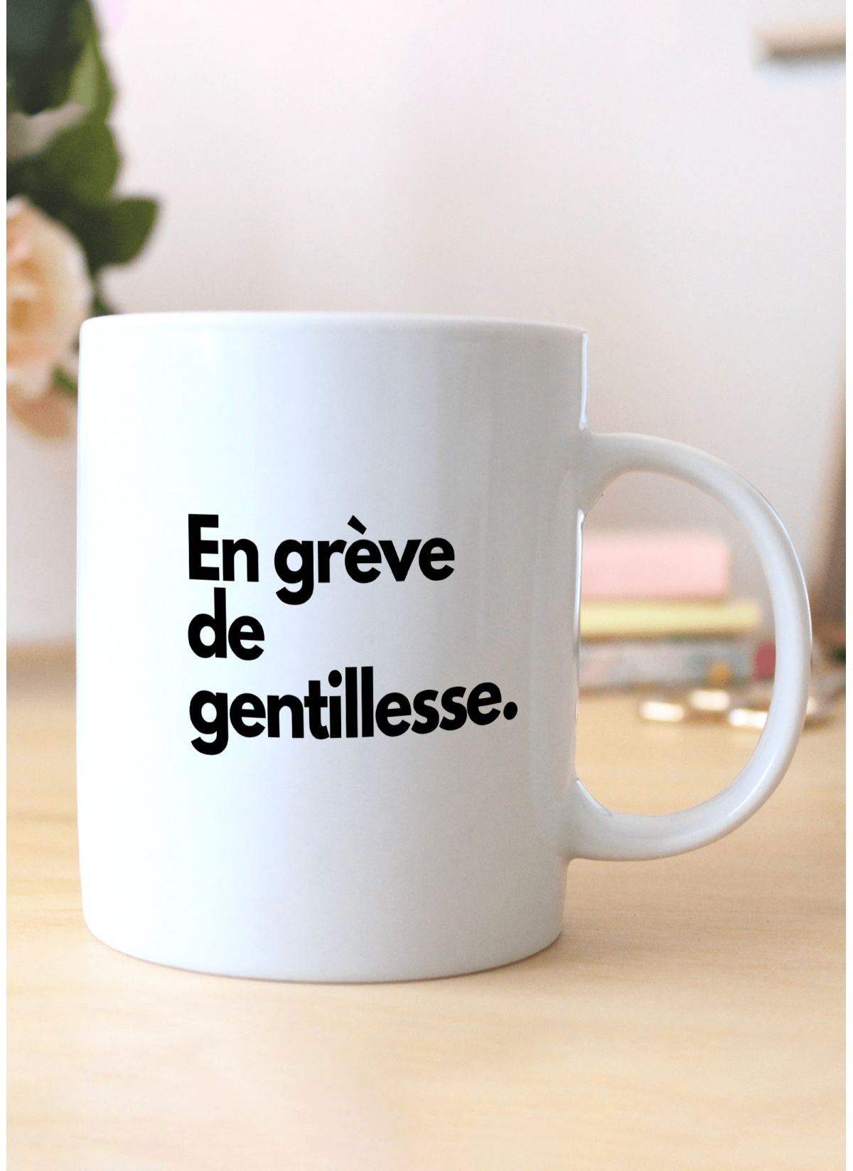 Mug En grève de gentillesse