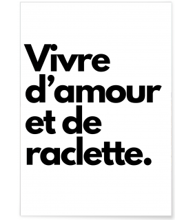 Affiche Vivre d'amour et de raclette