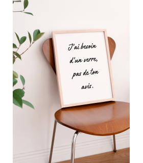 Affiche "J'ai besoin d'un verre..."