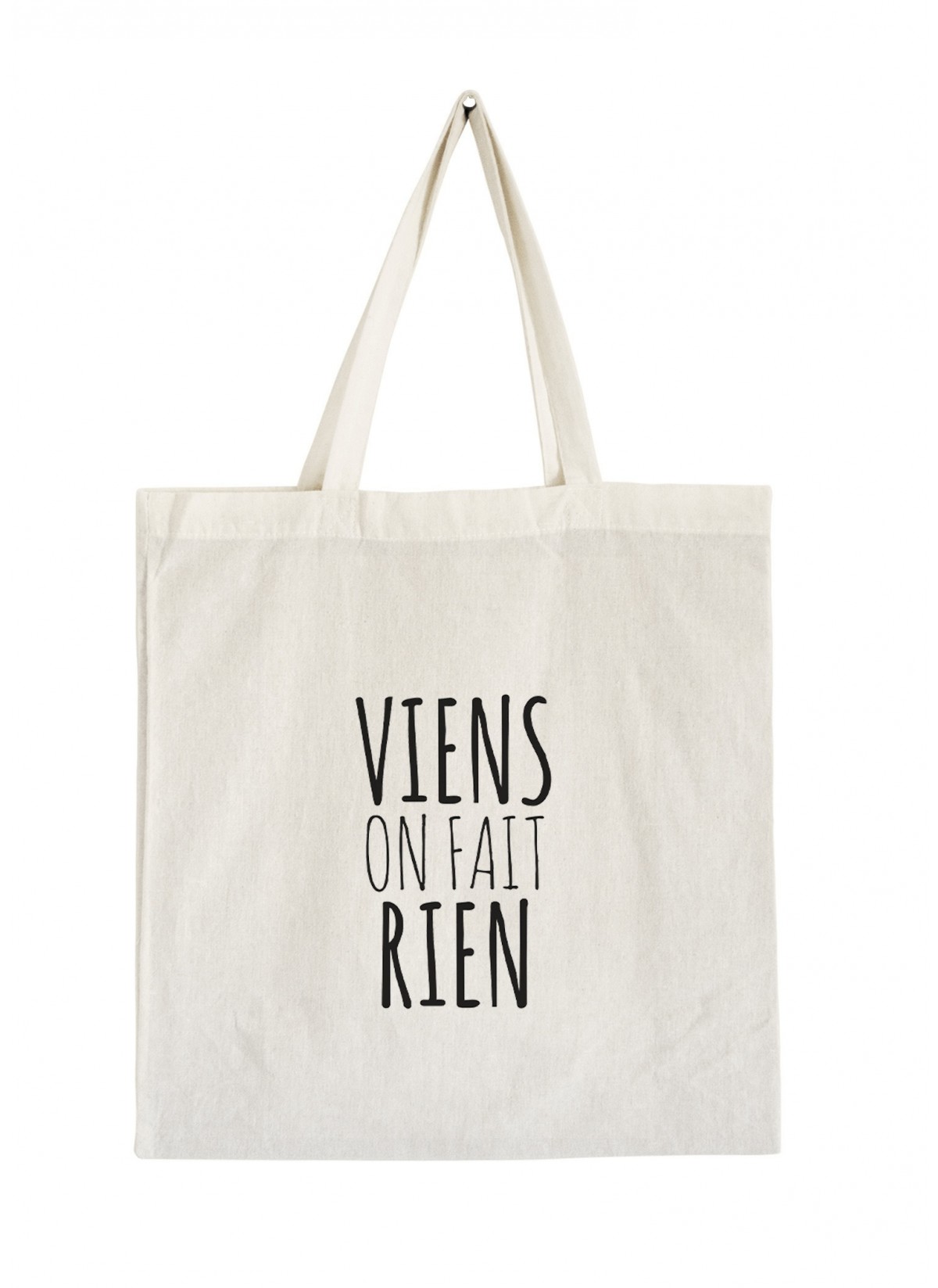 Tote Bag Viens on fait rien