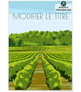 Affiche vignes à personnaliser |  L’Afficherie