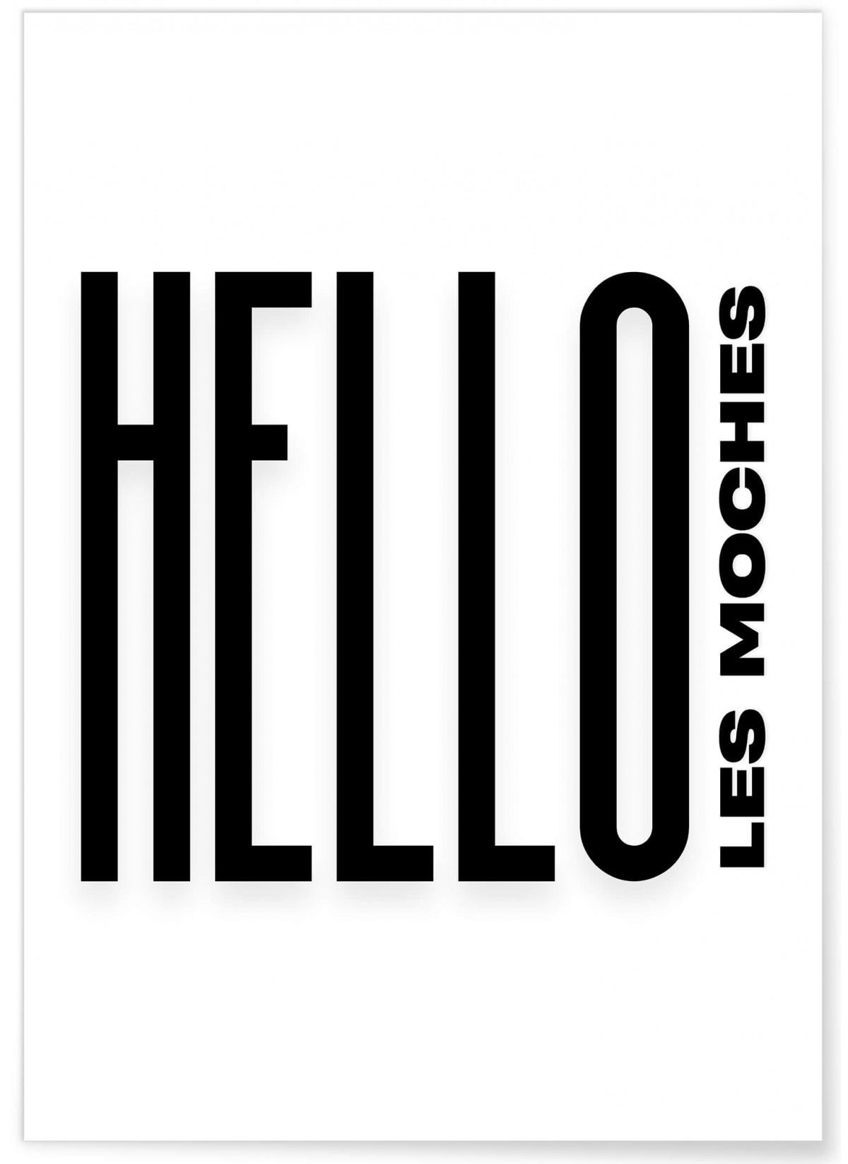 Affiche Hello les moches, affiche Humour |  L’Afficherie