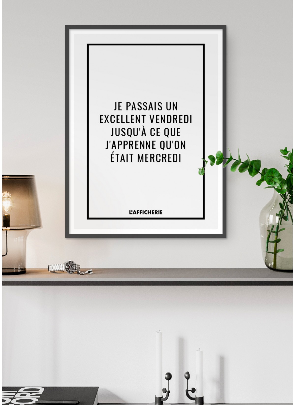 Affiche "Je passais un excellent vendredi..."