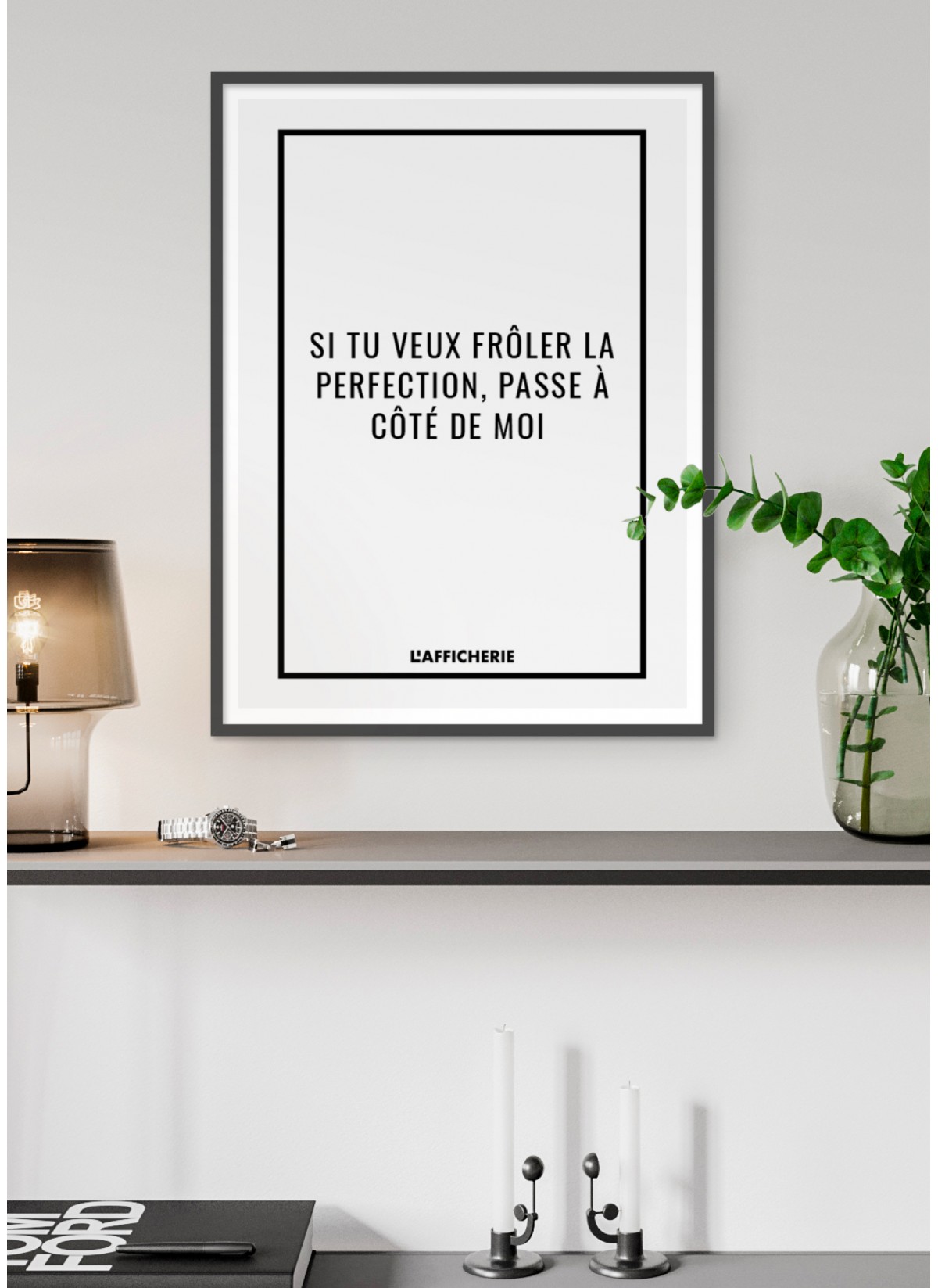 Affiche "Si tu veux frôler la perfection..."