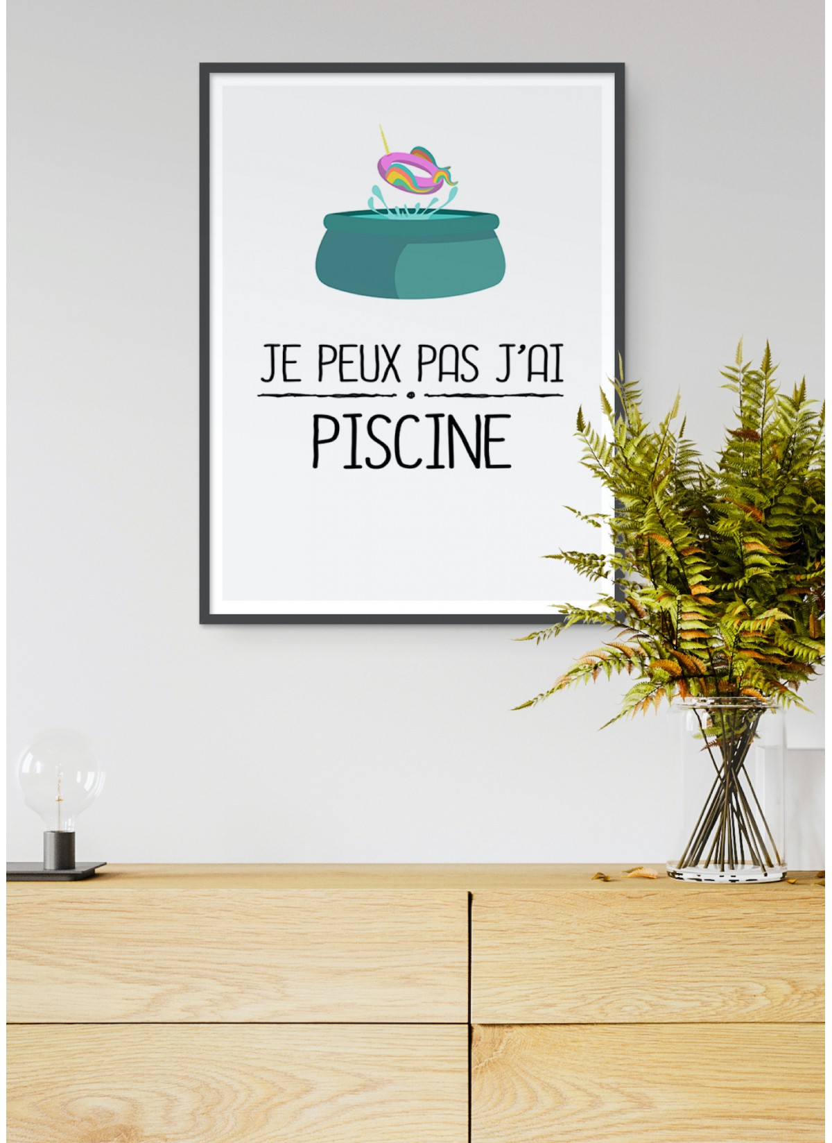 Affiche "Je peux pas j'ai piscine"