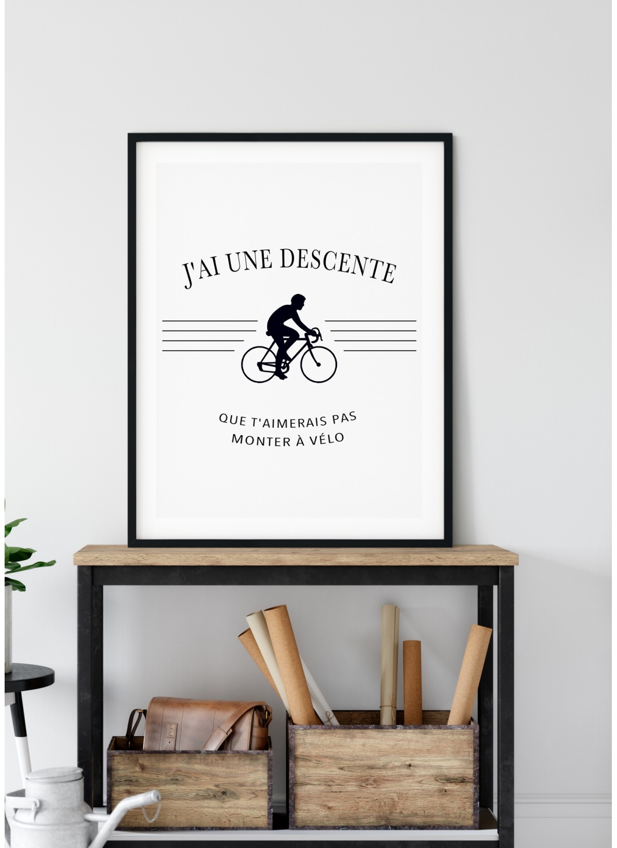 Affiche "J'ai une descente..."