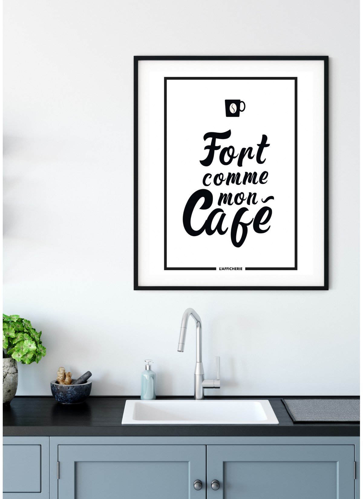 Affiche "Fort comme mon café"