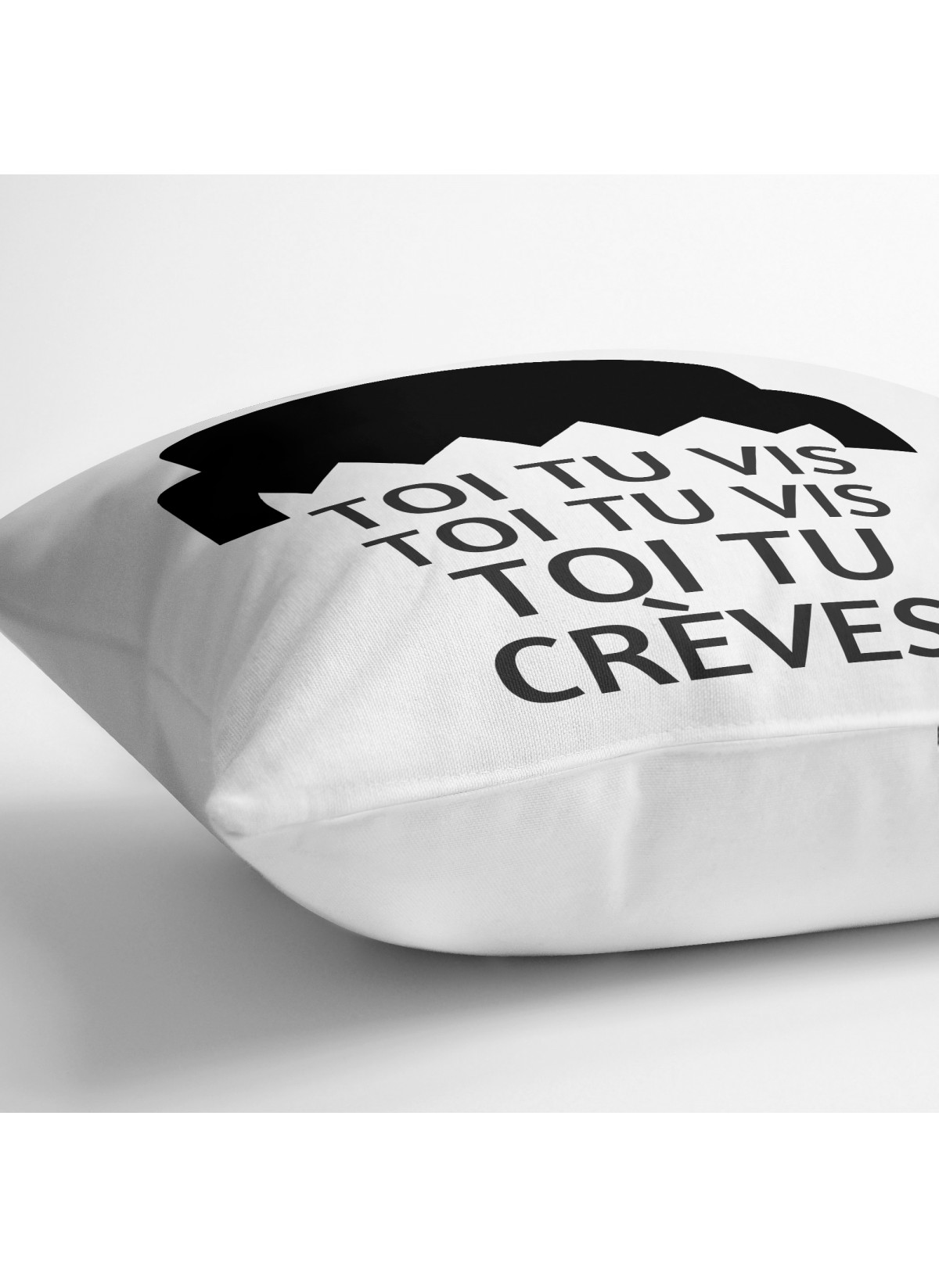 Coussin Déco "Toi tu vis..." |  L’Afficherie