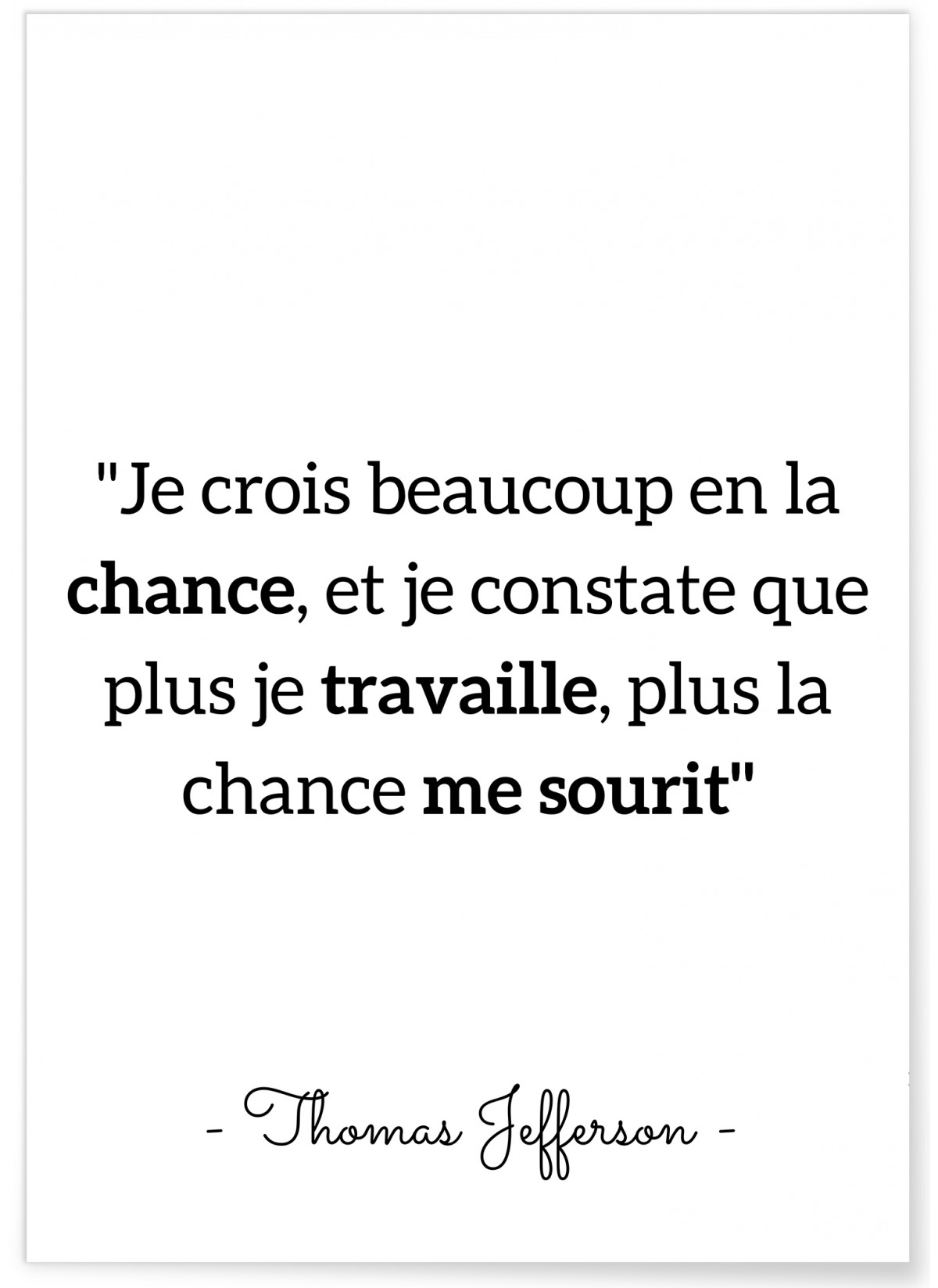 Affiche T.Jefferson  "Je crois beaucoup..."