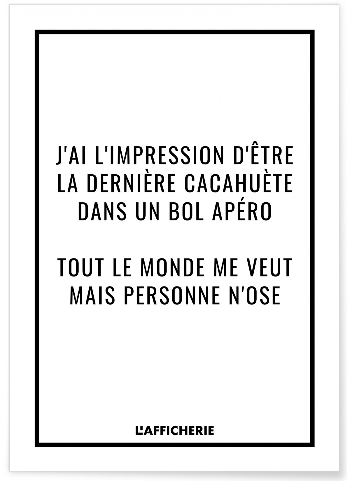 Affiche "J'ai l'impression..."