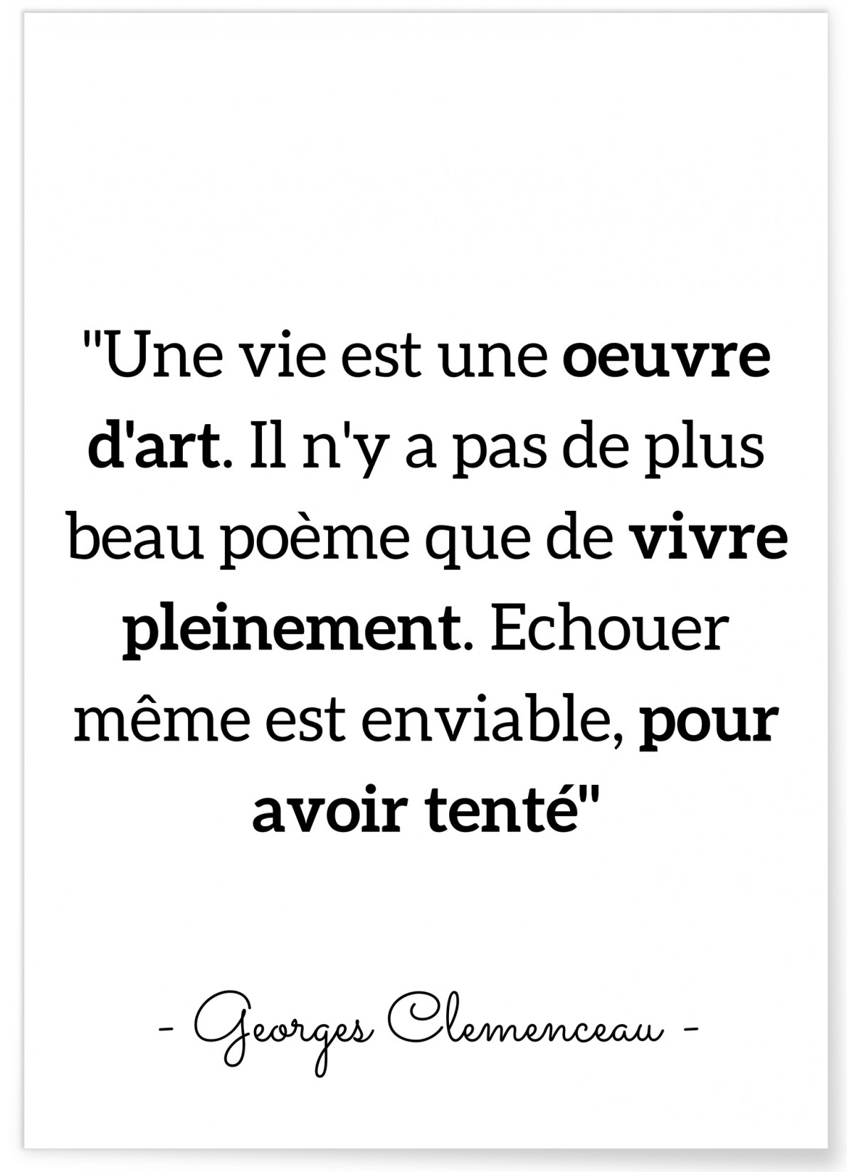 Affiche G.Clemenceau : "Une vie est oeuvre d'art..."