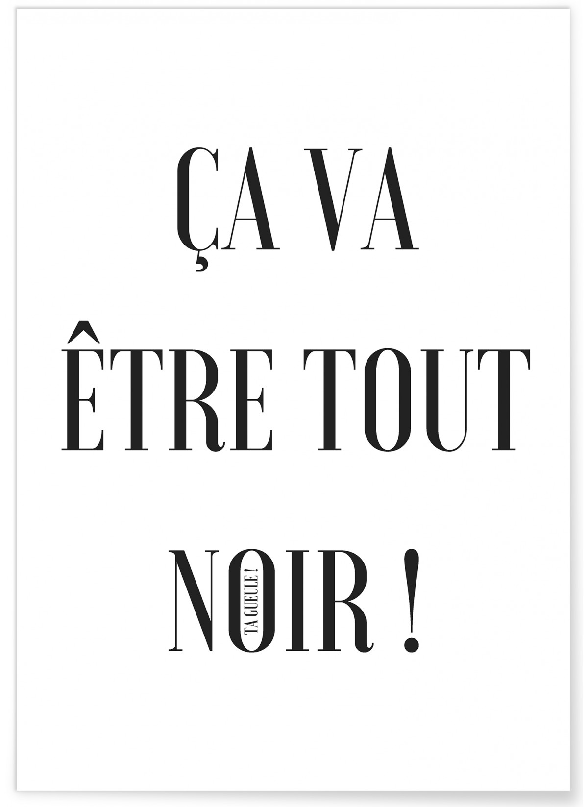 Affiche "Ça va être tout noir"