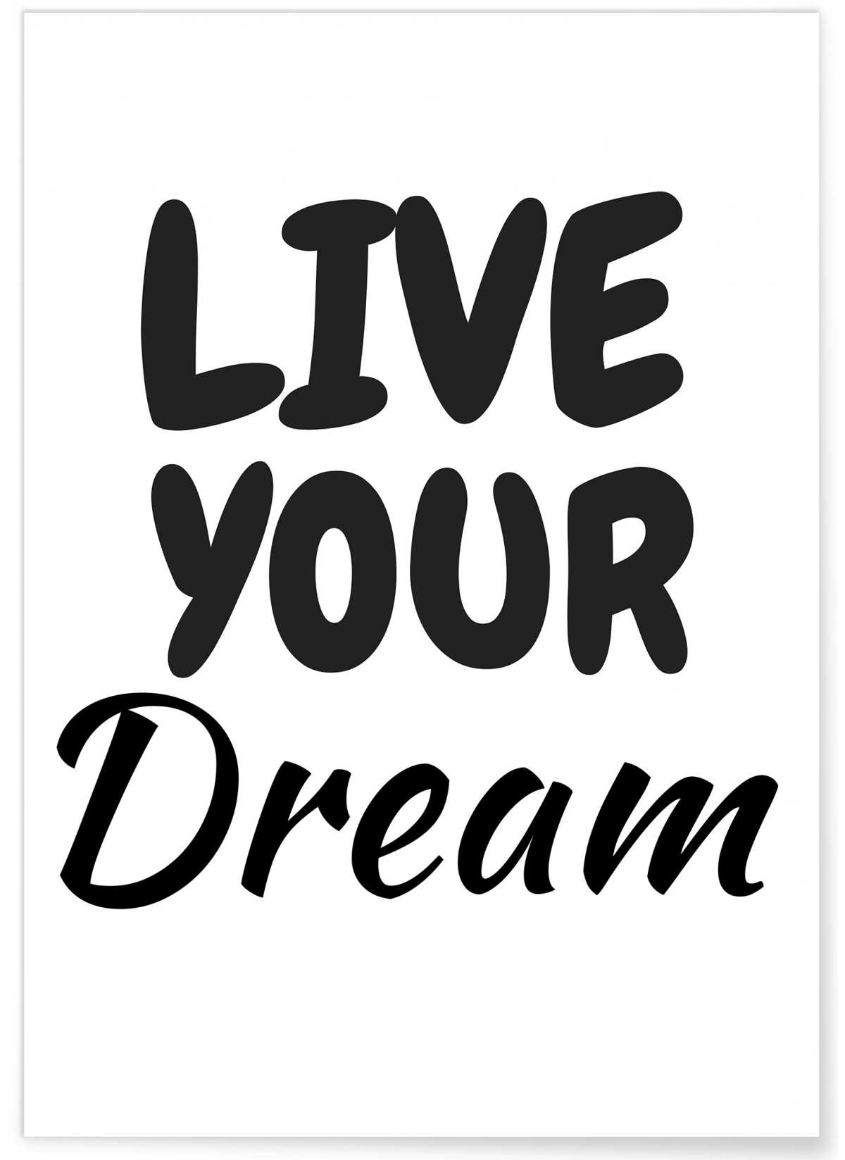 Poster Live your dream