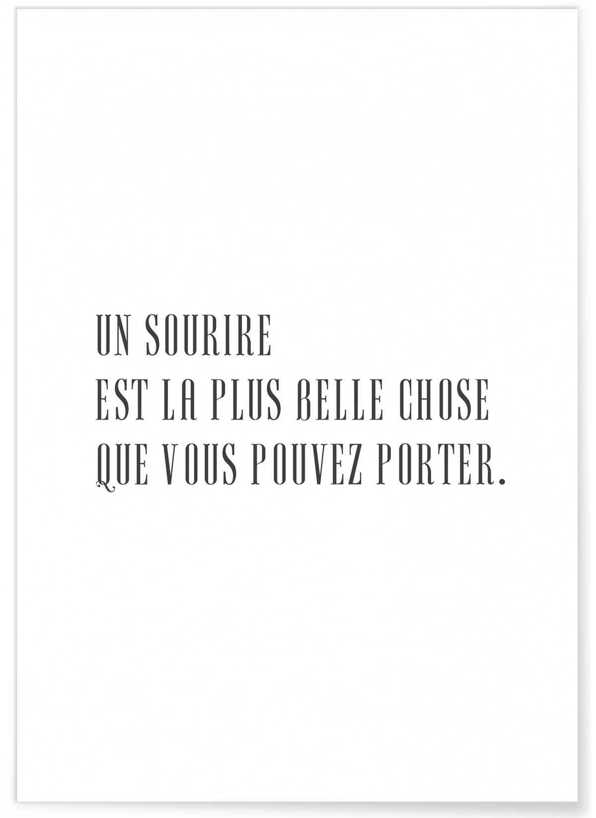 Affiche "Un sourire est la seule chose..."