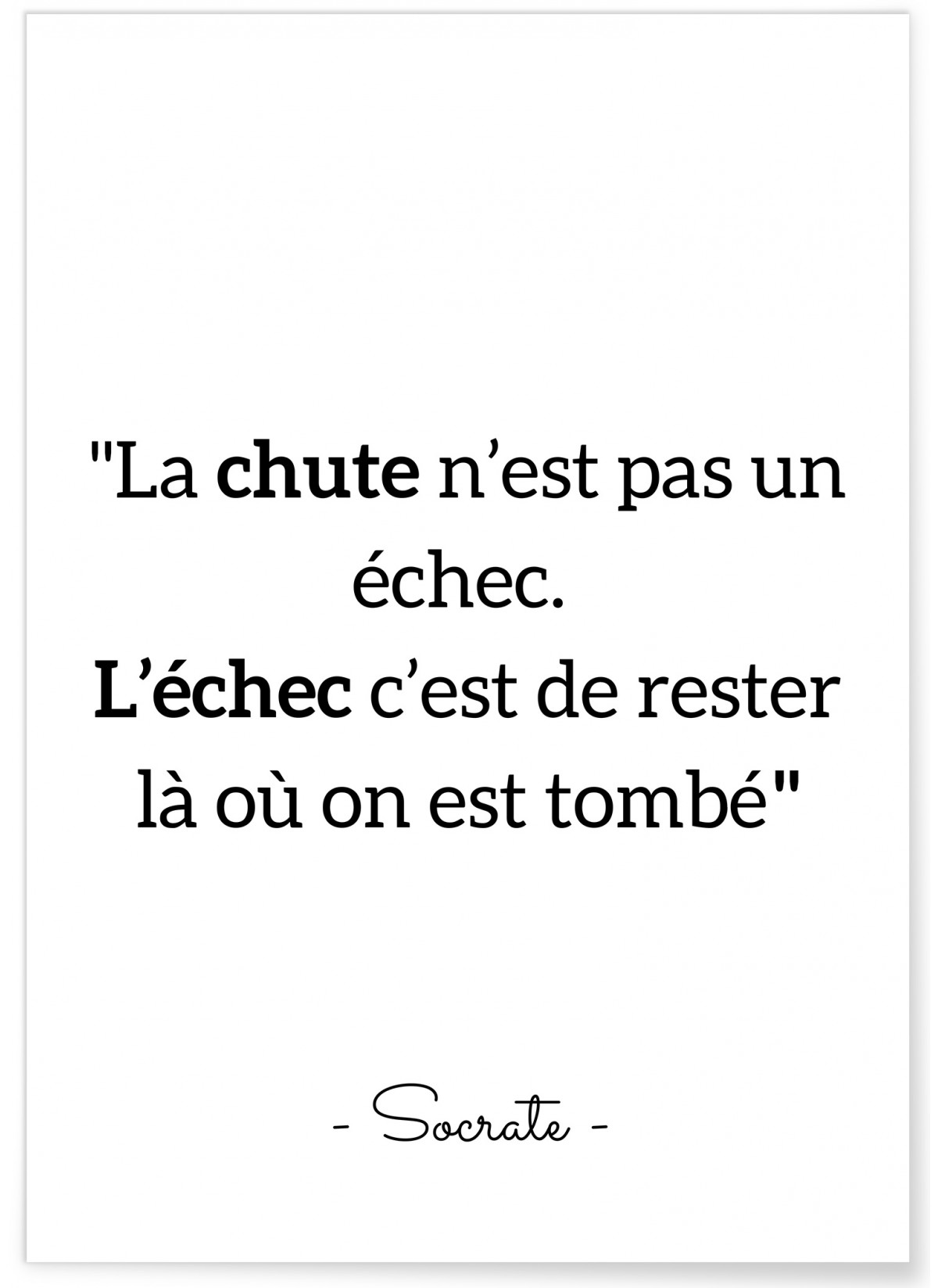 Affiche Socrate "La chute n'est pas un échec..."