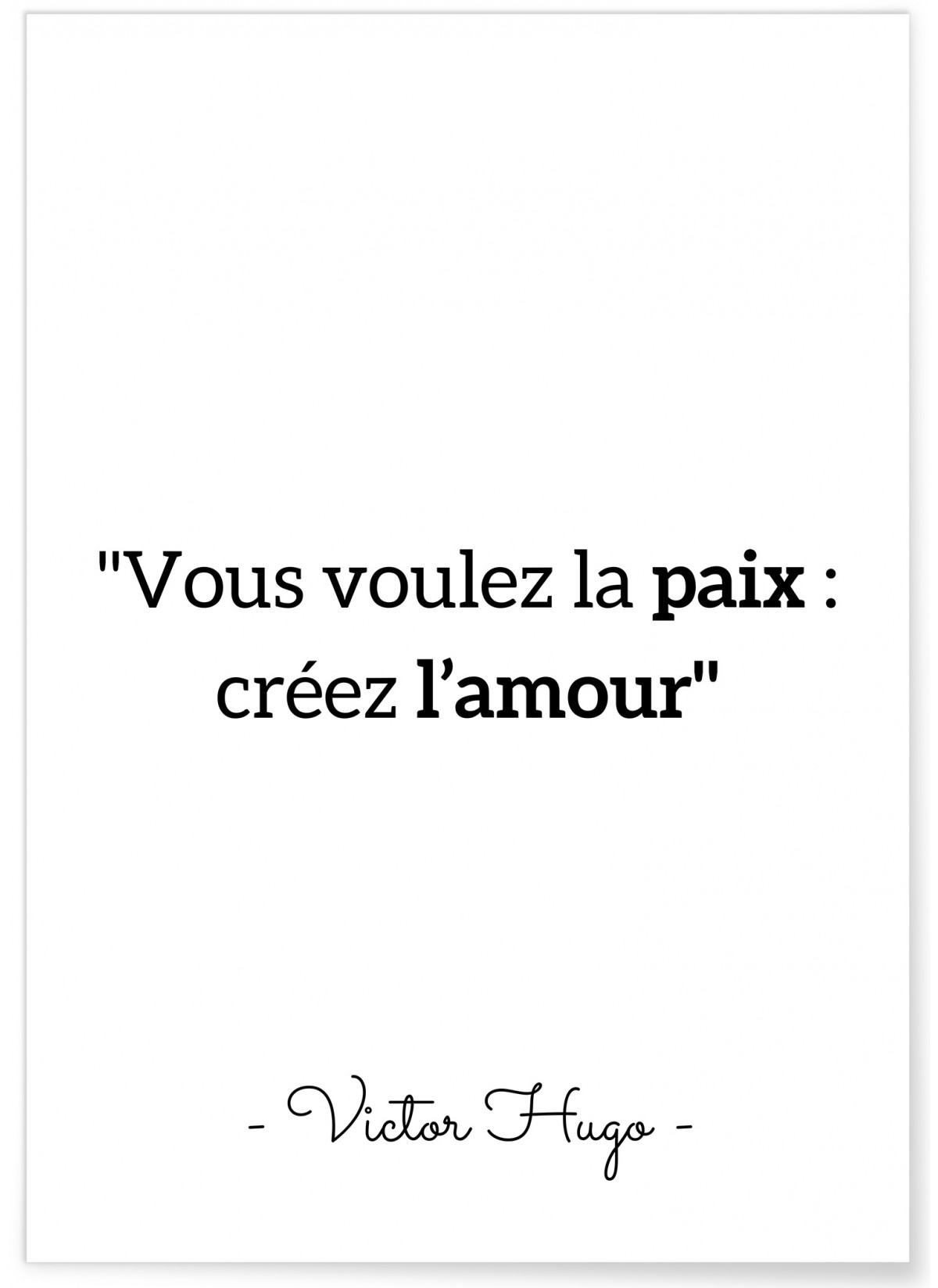 Affiche Victor Hugo " Vous voulez la paix..."