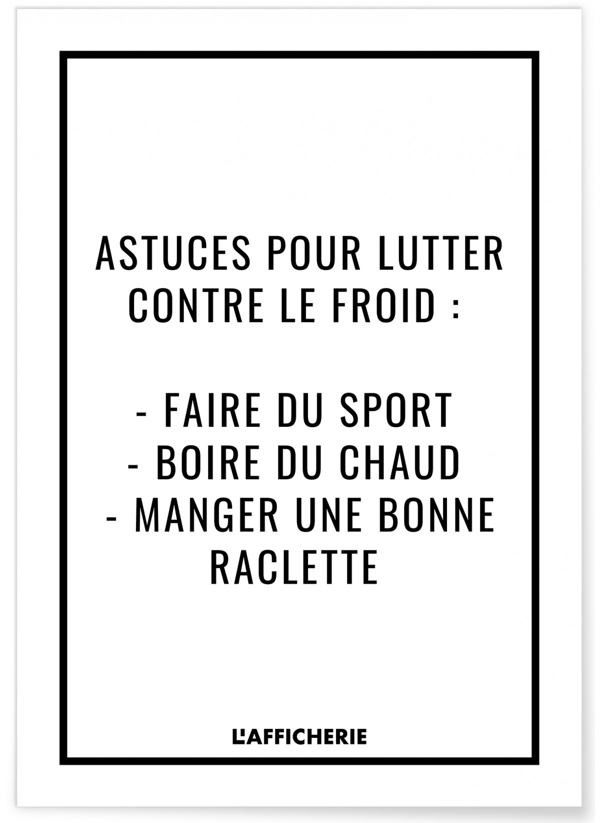 Affiche : "Astuces contre le froid"