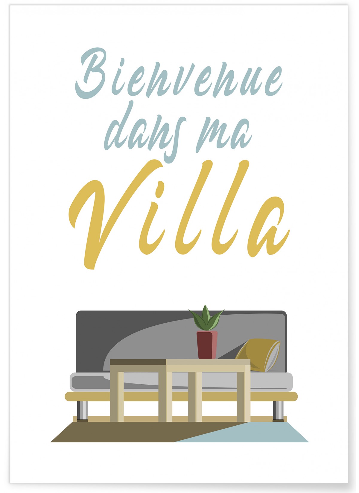 Affiche "Bienvenue dans ma villa"