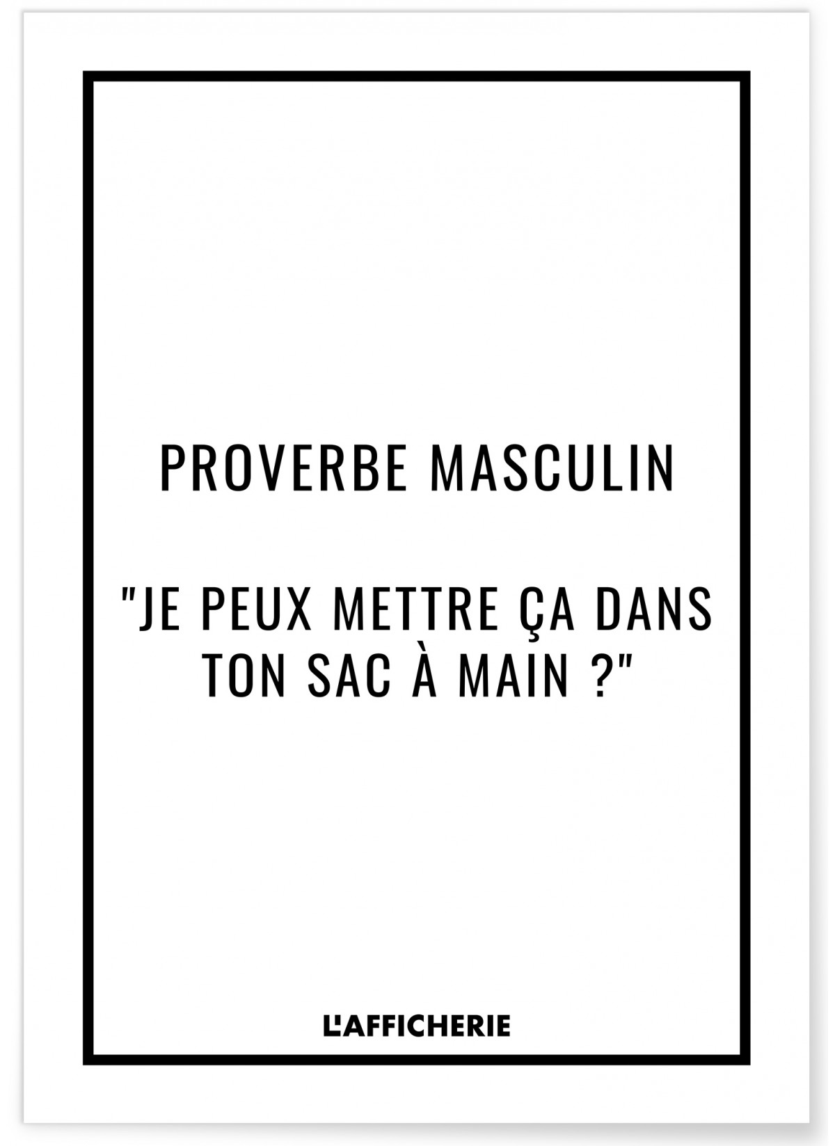 Affiche "Proverbe masculin"
