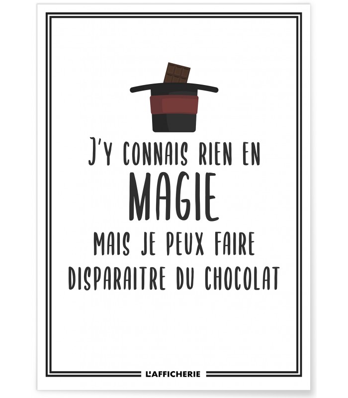 Affiche "J'y connais rien en magie mais..."