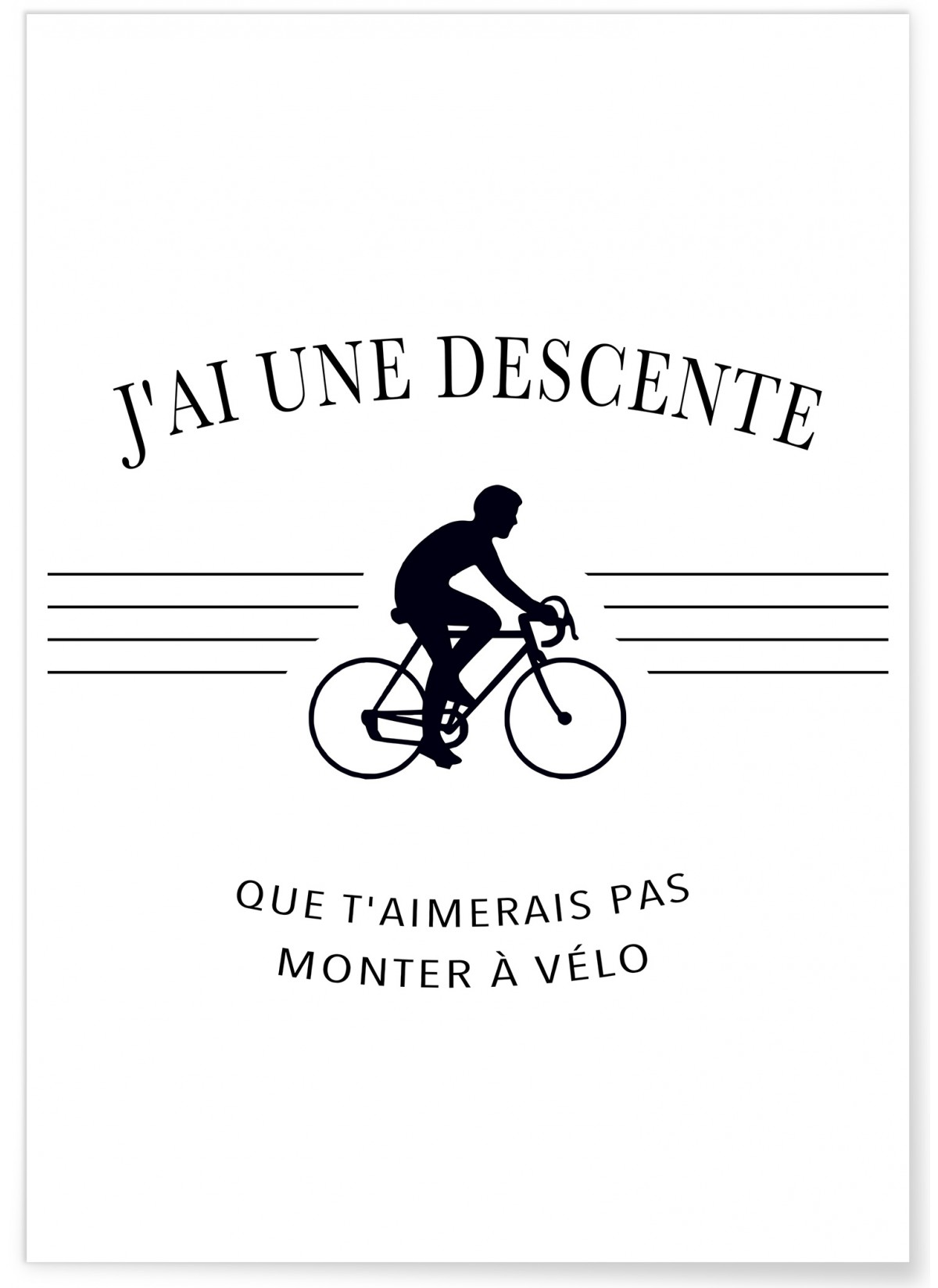 Affiche "J'ai une descente..."