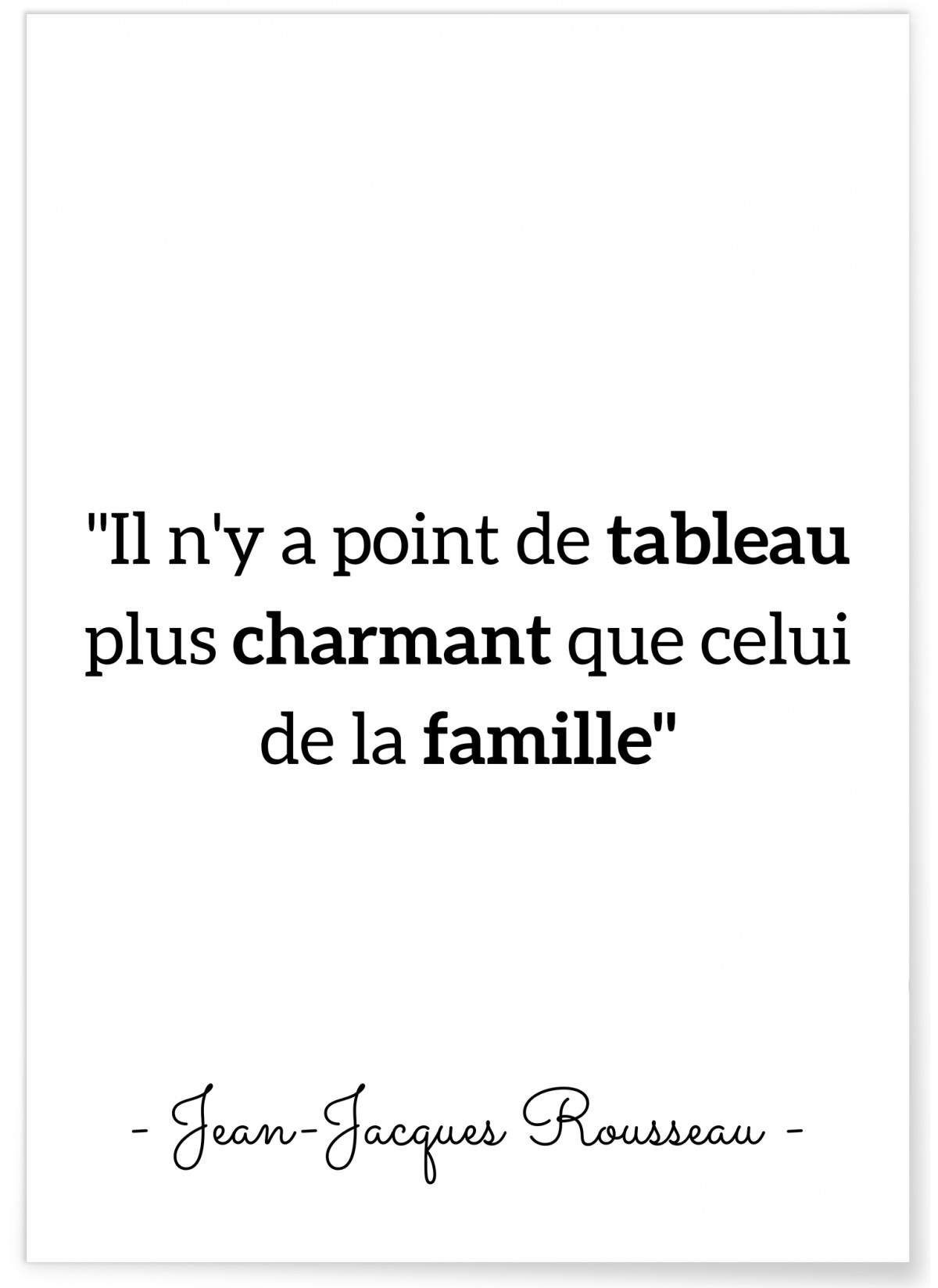 Affiche Rousseau : "Il n'y a point de tableau..."