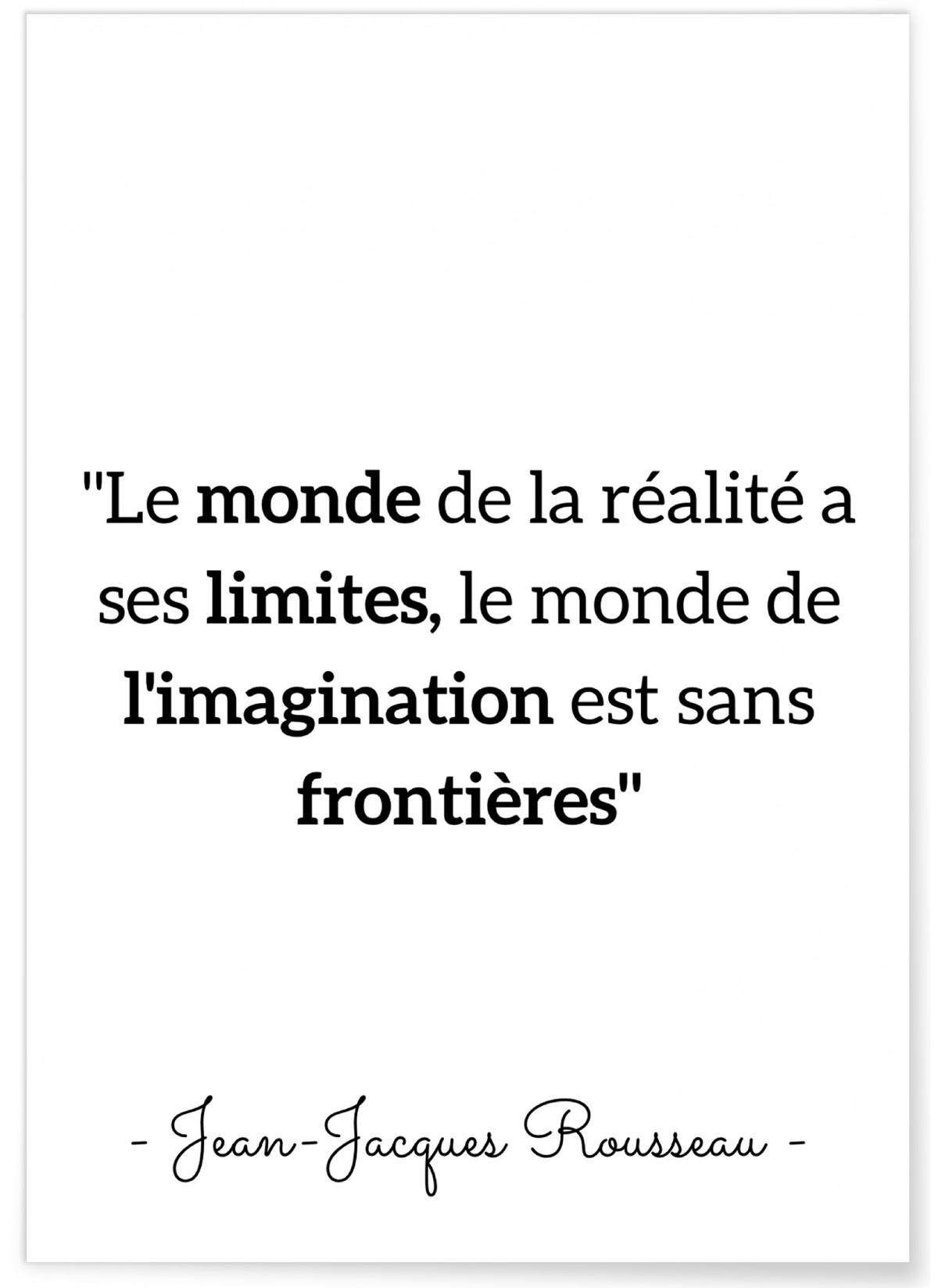 Affiche Rousseau : "Le monde de la réalité a ses limites"