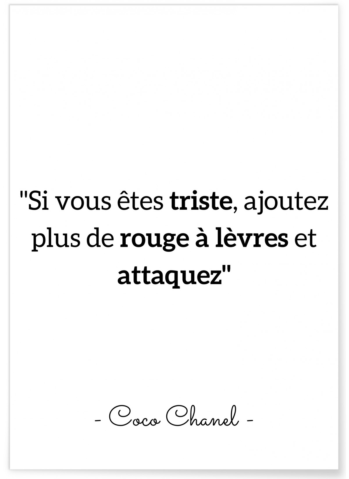 Affiche Coco Chanel : "Si vous êtes triste..."