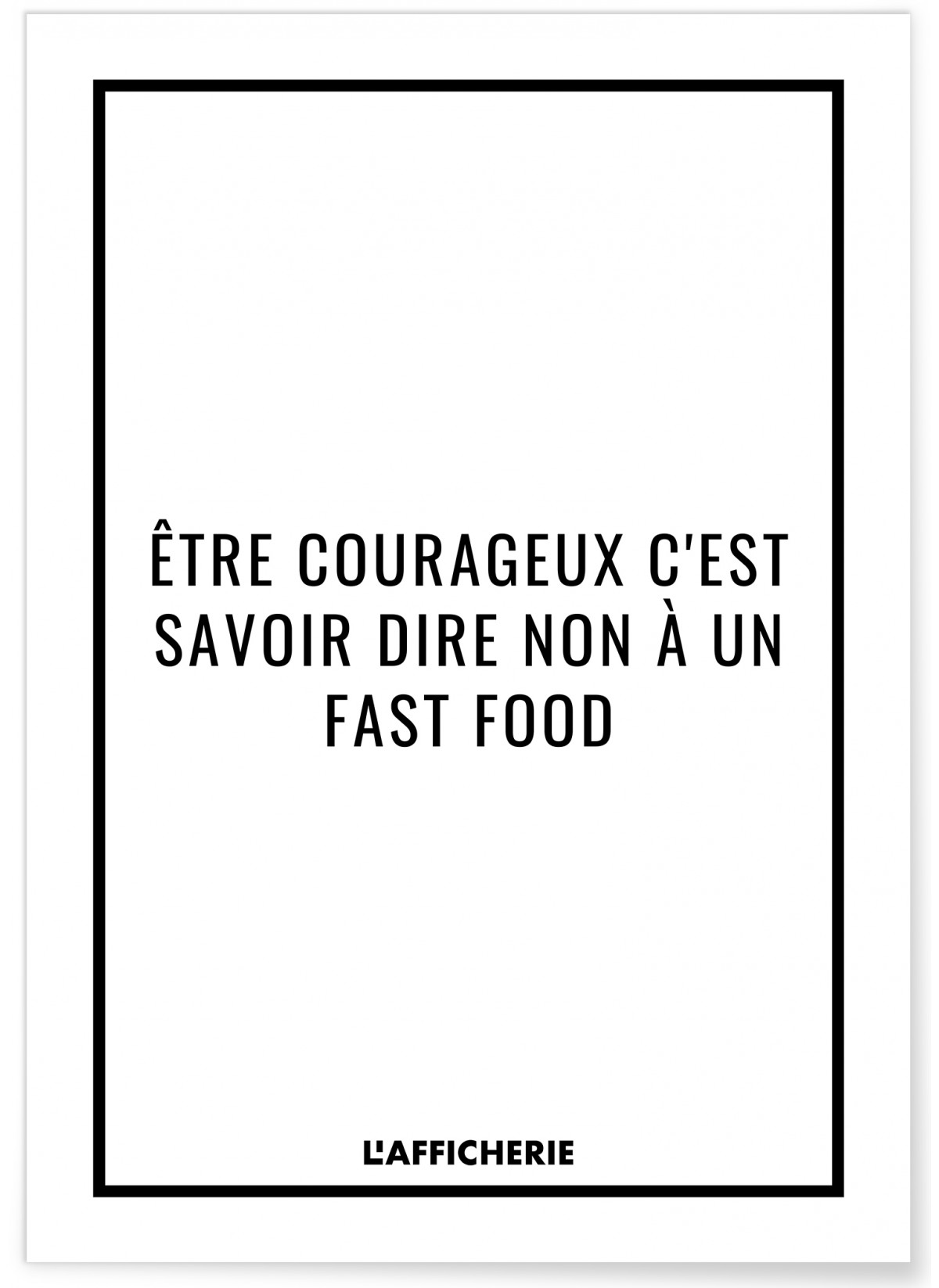 Affiche "Être courageux..."