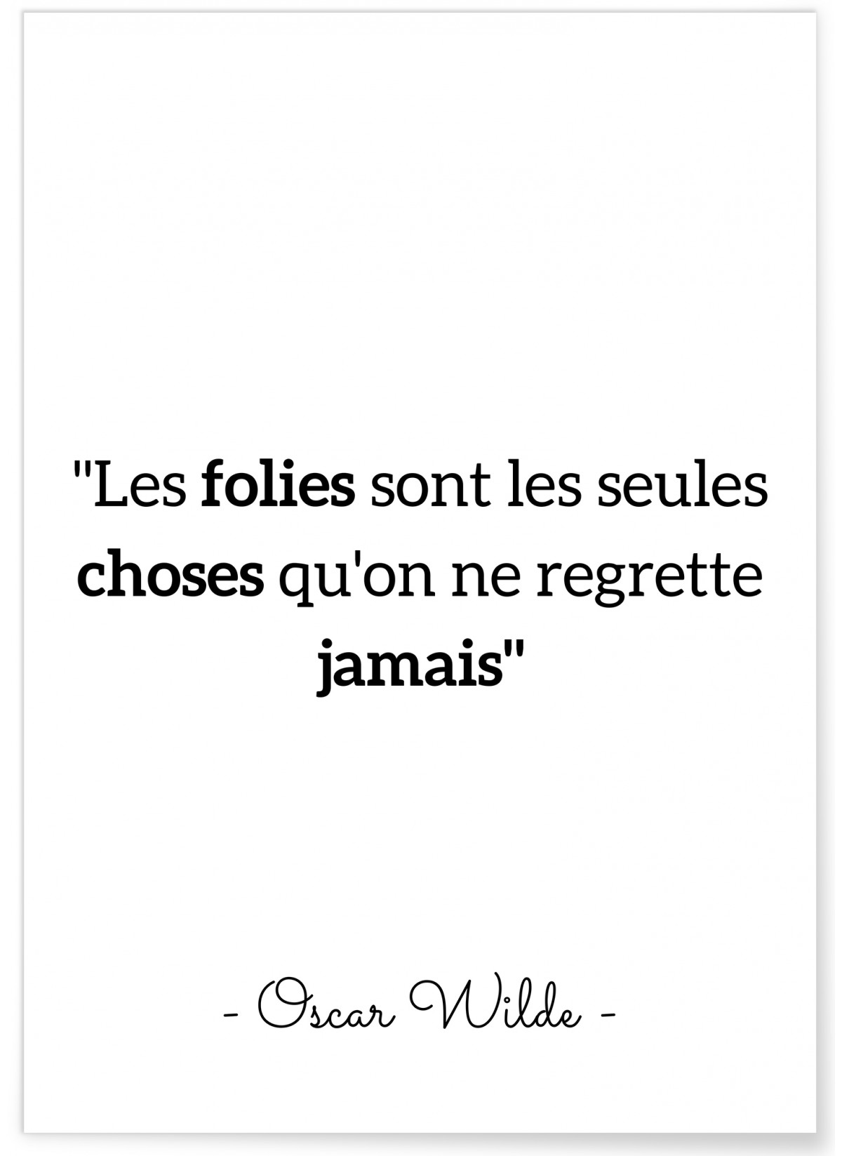 Affiche Oscar Wilde "Les folies..."