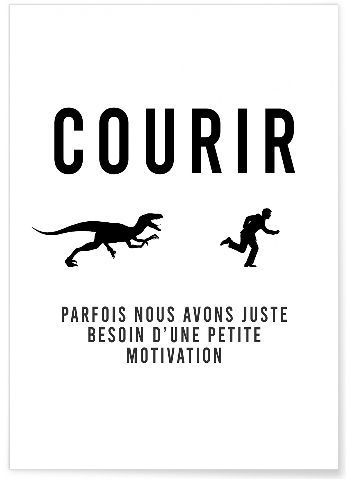 Affiche "Courir : parfois nous avons juste besoin..."