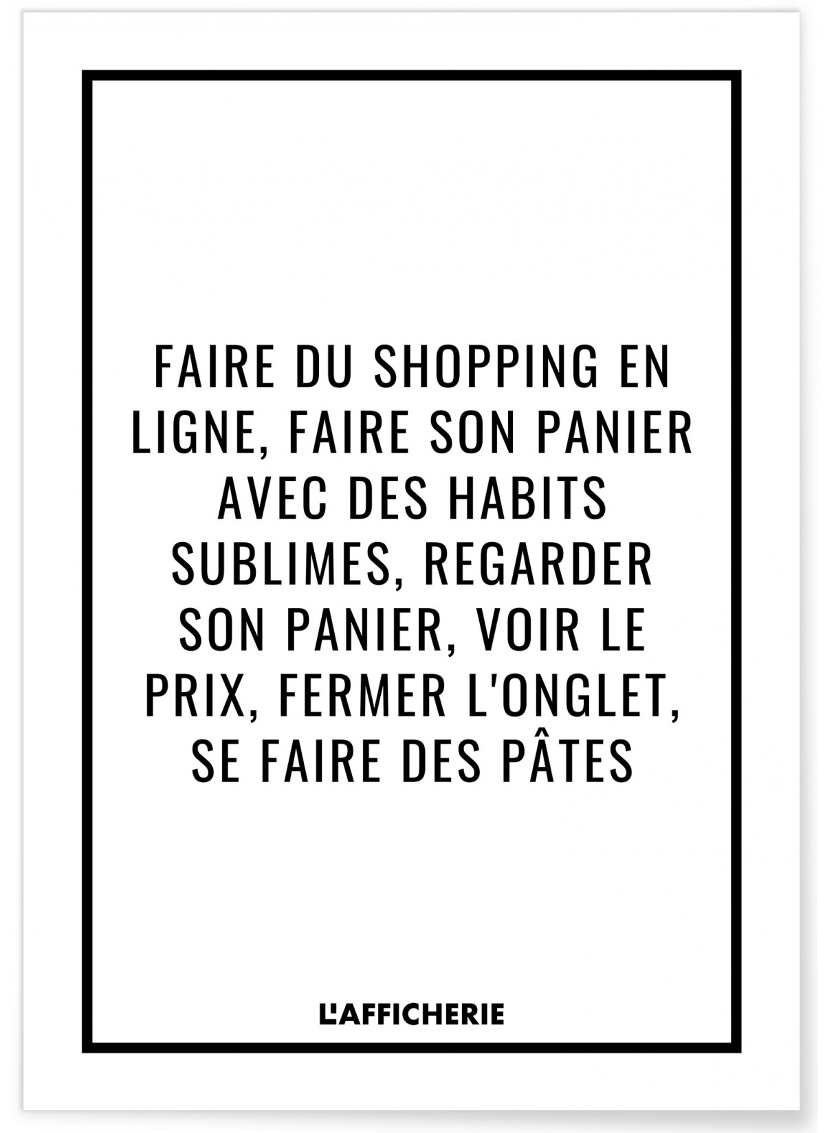 Affiche "Faire du shopping..."